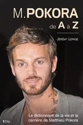 Book cover of M. Pokora de A à Z by Jérémy Lepage