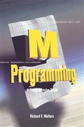 Book cover of M Programming: A Comprehensive Guide by Richard Walters