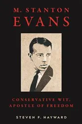 Book cover of M. Stanton Evans by Steven F. Hayward
