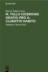 Book cover of M. Tullii Ciceronis Oratio pro A. Cluentio Habito by Marcus Tullius Cicero