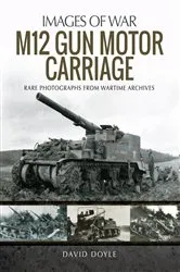 Book cover of M12 Gun Motor Carriage by David Doyle