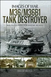 Book cover of M36/M36B1 Tank Destroyer by David Doyle