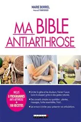 Book cover of Ma Bible anti-arthrose by Marie Borrel