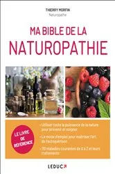 Book cover of Ma Bible de la naturopathie by Thierry Morfin