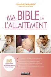 Book cover of Ma bible de l'allaitement by Véronique Darmangeat