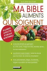 Book cover of Ma Bible des aliments qui soignent by Unknown