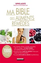 Book cover of Ma Bible des aliments remèdes by Unknown