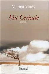 Book cover of Ma Cerisaie by Marina Vlady