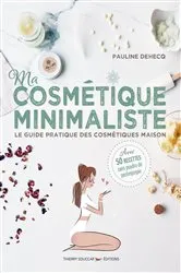 Book cover of Ma cosmétique minimaliste by Pauline Dehecq