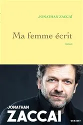 Book cover of Ma femme écrit by Jonathan Zaccaï