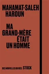 Book cover of Ma grand-mère était un homme by Mahamat-Saleh Haroun