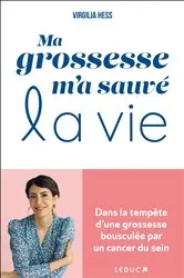 Book cover of Ma grossesse m'a sauvé la vie by Judith Vernant