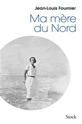 Book cover of Ma mère du Nord by Jean-Louis Fournier
