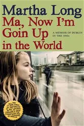 Book cover of Ma, Now I'm Goin Up in the World by Unknown
