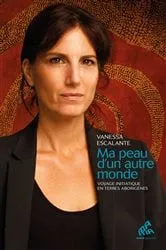 Book cover of Ma peau d'un autre monde by Vanessa Escalante