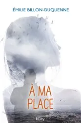 Book cover of À ma place by Émilie Billon-Duquenne