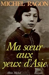 Book cover of Ma s ur aux yeux d'Asie by Michel Ragon