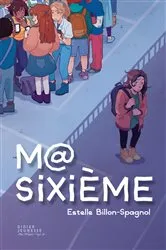Book cover of Ma sixième by Estelle Billon-Spagnol