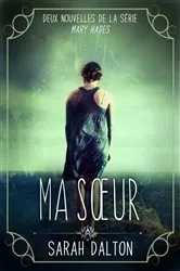 Book cover of Ma Sœur by Sarah Dalton