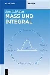 Book cover of Maß und Integral by René L. Schilling