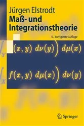 Book cover of Maß- und Integrationstheorie (6th ed.) by Jürgen Elstrodt