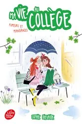 Book cover of Ma vie au collège - Rumeurs et manigances by Sophie Dieuaide