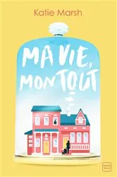 Book cover of Ma vie, mon tout by Unknown