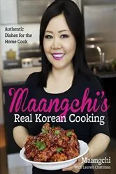 Book cover of Maangchi's Real Korean Cooking by Maangchi