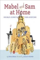 Book cover of Mabel and Sam at Home by Linda Urban