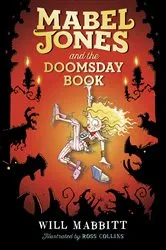 Book cover of Mabel Jones and the Doomsday Book by Will Mabbitt