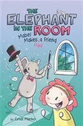 Book cover of Mabel Makes (^Up) a Friend: A Graphic Novel by Cyndi Marko