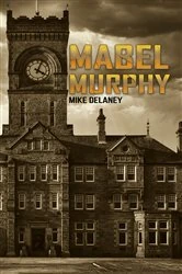 Book cover of Mabel Murphy by Mike Delaney
