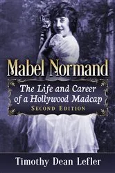 Book cover of Mabel Normand by Timothy Dean Lefler