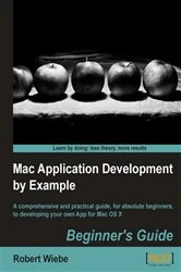 Book cover of Mac Application Development by Example: Beginner's Guide by Robert Wiebe