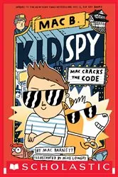 Book cover of Mac Cracks the Code (Mac B., Kid Spy #4) by Mac Barnett