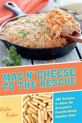 Book cover of Mac 'N Cheese to the Rescue by Kristen Kuchar