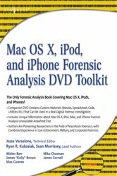 Book cover of Mac OS X, iPod, and iPhone Forensic Analysis DVD Toolkit by Jesse Varsalone