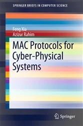 Book cover of MAC Protocols for Cyber-Physical Systems by Feng Xia