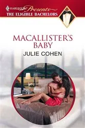 Book cover of MacAllister's Baby by Julie Cohen