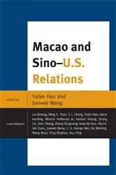 Book cover of Macao and U.S.-China Relations by Yufan Hao