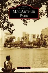 Book cover of MacArthur Park by Jose A. Gardea