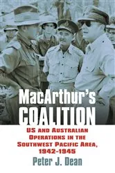 Book cover of MacArthur's Coalition by Peter J. Dean