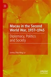 Book cover of Macau in the Second World War, 1937-1945 by Sonny Shiu-Hing Lo
