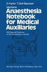 Book cover of Machame Anaesthesia Notebook for Medical Auxiliaries by G. Kamm