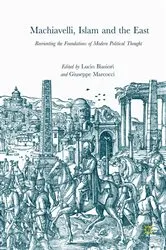 Book cover of Machiavelli, Islam and the East by Lucio Biasiori