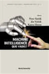 Book cover of Machine Intelligence: Quo Vadis? by Peter Sincak