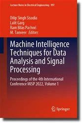 Book cover of Machine Intelligence Techniques for Data Analysis and Signal Processing by Dilip Singh Sisodia