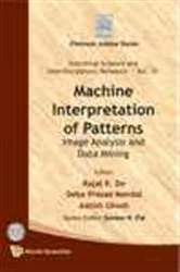 Book cover of Machine Interpretation Of Patterns: Image Analysis And Data Mining by Rajat K De