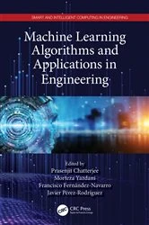 Book cover of Machine Learning Algorithms and Applications in Engineering by Prasenjit Chatterjee