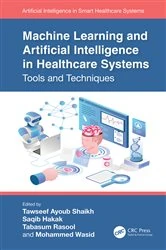 Book cover of Machine Learning and Artificial Intelligence in Healthcare Systems by Tawseef Ayoub Shaikh